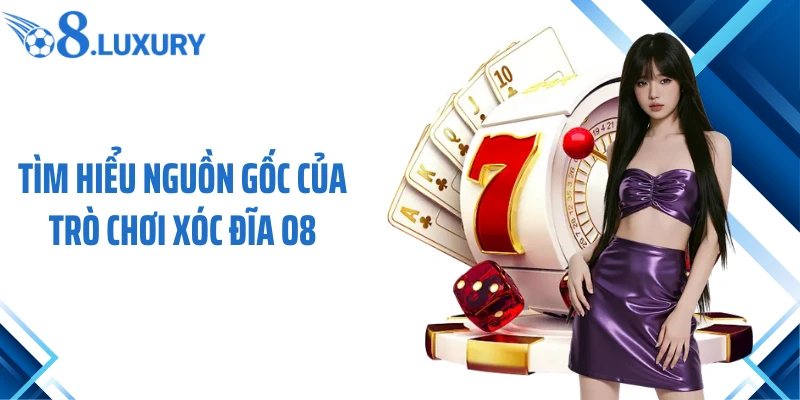 Xóc Đĩa O8 - Trò Chơi Dân Gian Trên Nền Tảng Trực Tuyến 2 Tìm hiểu nguồn gốc của trò chơi xóc đĩa O8