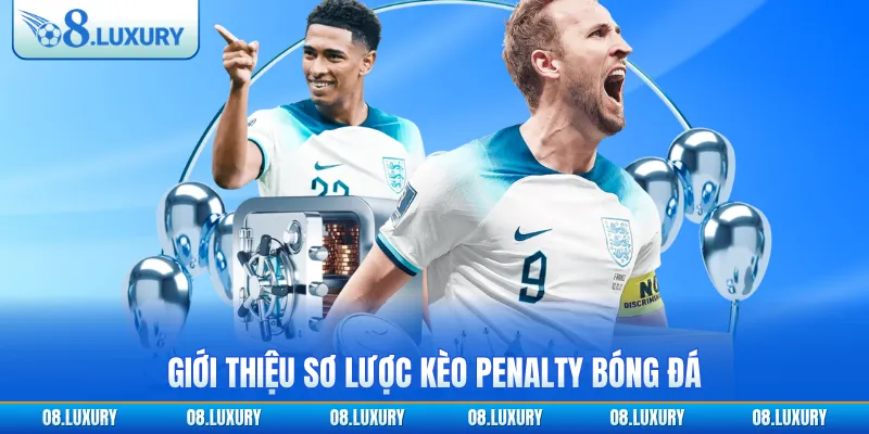 Giới thiệu sơ lược kèo penalty bóng đá